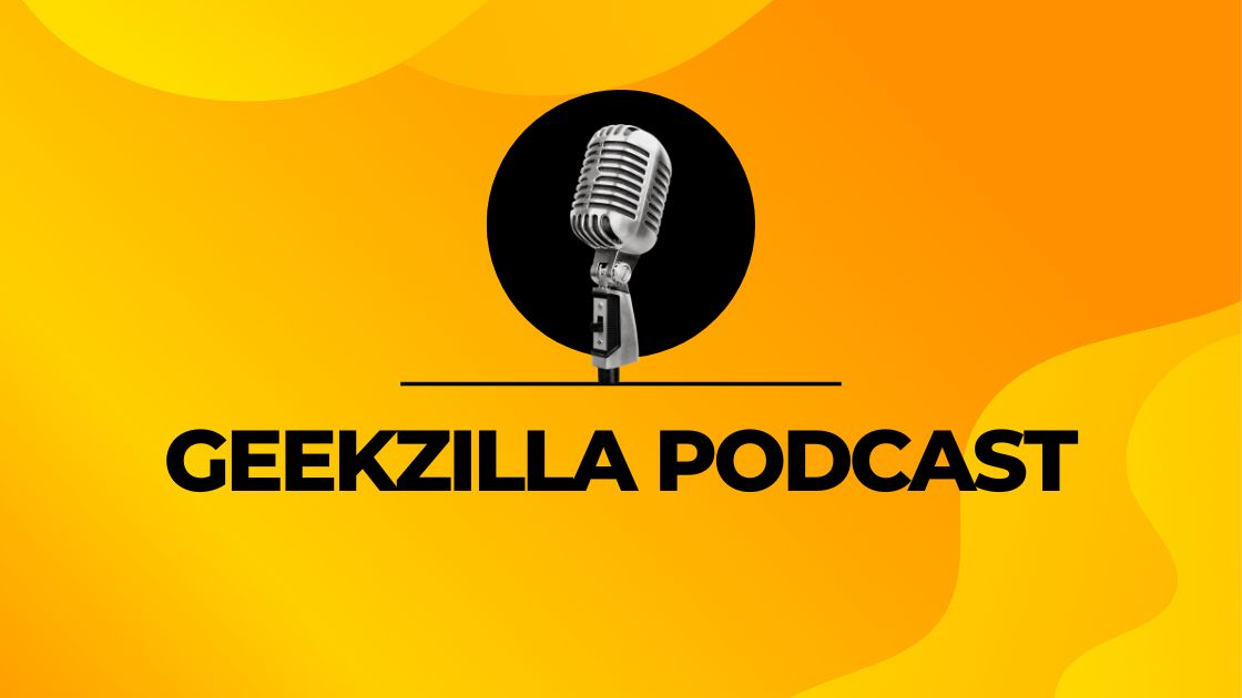 Geekzilla Podcast