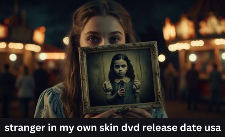 stranger in my own skin dvd release date usa