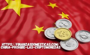 https://finanzasdomesticas.com/china-prohibe-las-criptomonedas