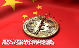 https://finanzasdomesticas.com/china-prohibe-las-criptomonedas