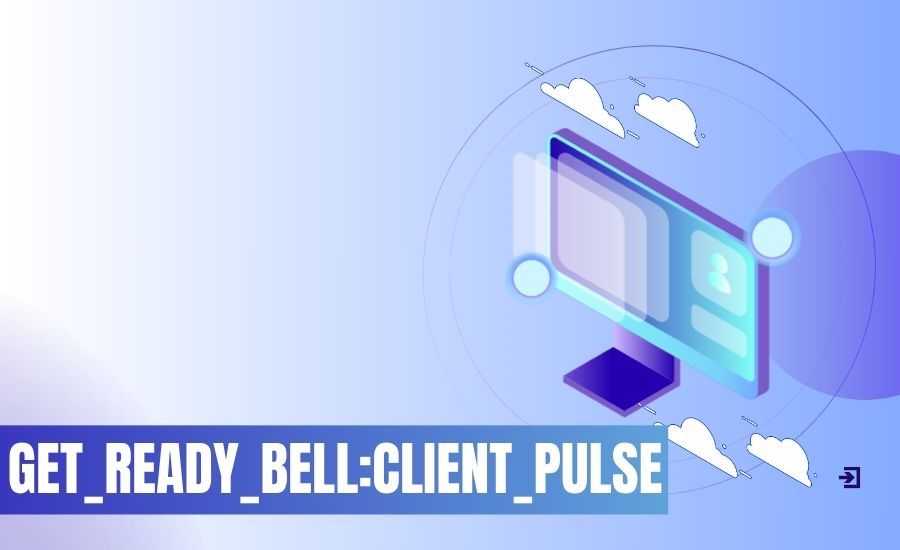 get_ready_bell:client_pulse