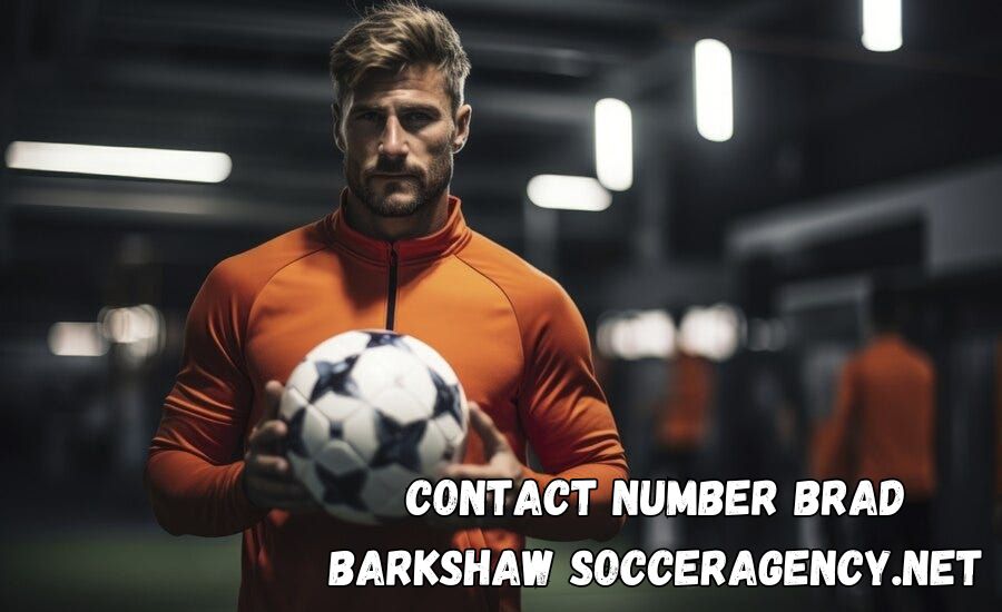 contact number brad barkshaw socceragency.net