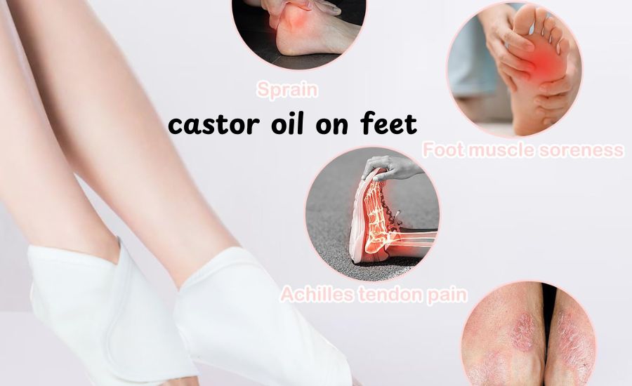 castor oil on feet