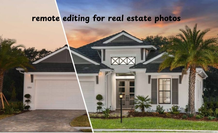 remote editing for real estate photos